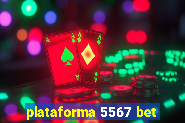 plataforma 5567 bet